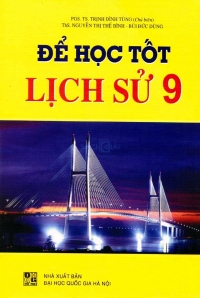 Để học tốt Lịch sử 9