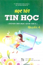 Học tốt Tin học dành cho THCS, quyển 4