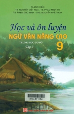 Học và ôn luyện Ngữ văn 9 nâng cao - Tập 2