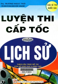 Luyện thi cấp tốc môn Lịch Sử