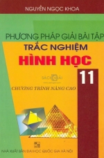 Phương pháp giải bài tập trắc nghiệm Hình Học 11 nâng cao