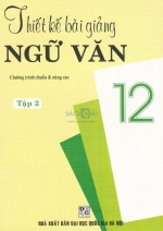 Thiết kế bài giảng Ngữ Văn 12 - Tập 2